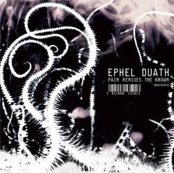Ephel Duath : Pain Remixes the Known